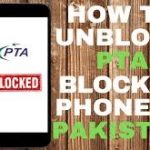 How To Unblock PTA Blocked Phone In Pakistan?